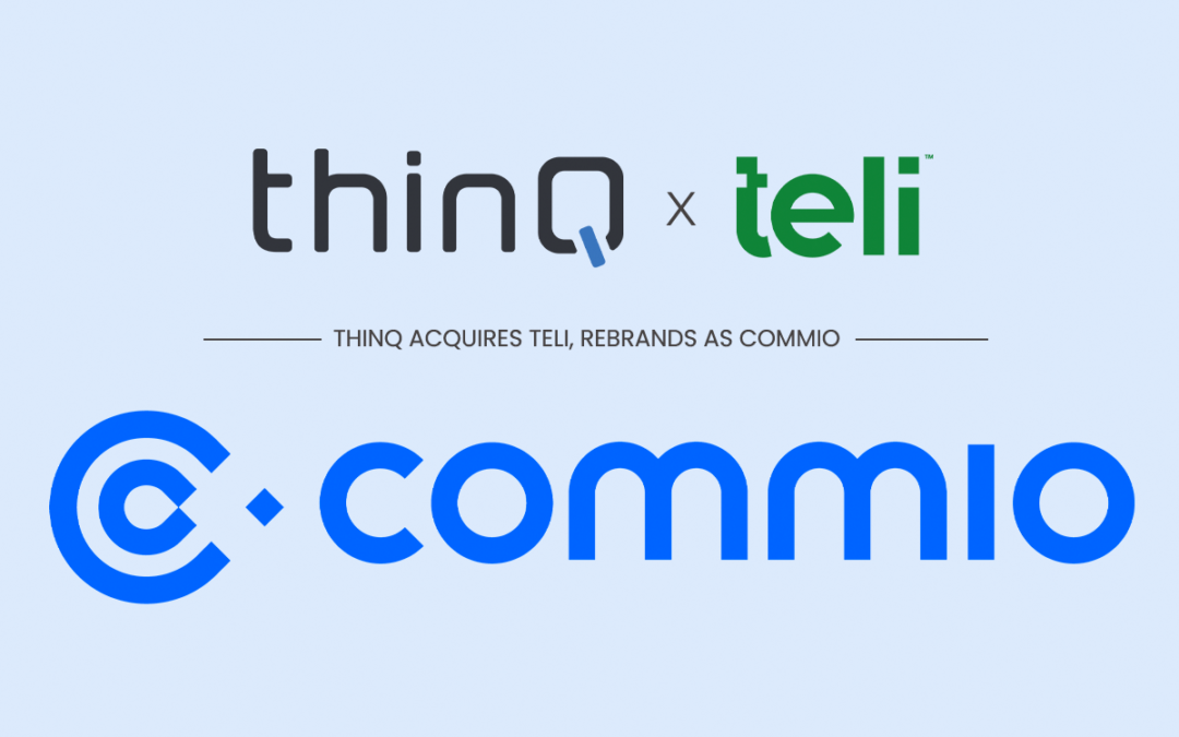 thinQ Acquires Messaging API Platform teli, Rebrands as Commio